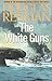 The White Guns (The Modern Naval Fiction Library Book 5)