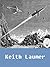 The Works of Keith Laumer [Illustrated]