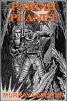 Pariah Planet by Murray Leinster