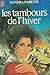 Tambours de l'hiver **** (Les) (LITTÉRATURE ÉTRANGÈRE)