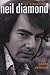 Neil Diamond : The Biography