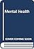 Mental Health by Brenda Hale