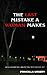 The Last Mistake A Woman Makes