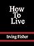 How To Live