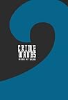 Crime Waves