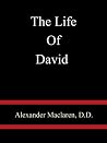 The Life Of David...