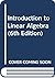 Introduction to Linear Alge...