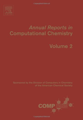 Annual Reports in Computational Chemistry (ISSN Book 2) (Volume 2)