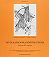 Santa Maria Sopra Minerva in Roma: Notizie dal cantiere (Strumenti / Scuola di specializzazione per lo studio ed il restauro dei monumenti, ... studi di Roma La Sapienza) (Italian Edition)
