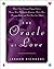 The Oracle of Love: How to Use Ordinary Playing Cards to Answer Your Relationship Questions, PredictYour Romantic Future, and Find Your Soul Mate