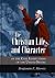 The Christian Life and Character of the Civil Institutions of the United States
