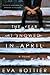 The Year It Snowed in April by Eva Bottier