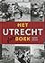 Het Utrecht Fotoboek 1900-2000