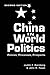China In World Politics: Policies, Processes, Prospects
