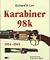 Karabiner 98k 1934 - 1945.