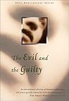 The Evil and the Guilty (Great Books Foundation 50th Anniversary Series) The Evil and the Guilty (Great Books Foundation 50th Anniversary Series)