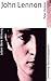 John Lennon: Leben, Werk, Wirkung