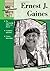 Ernest J. Gaines (Who Wrote That?)