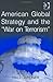 American Global Strategy And the War on Terrorism