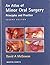 An Atlas of Minor Oral Surgery: Principles and Practice