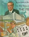 The Story of the FBI (Cornerstones of Freedom)