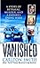 Vanished: A Story of Betray...
