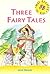 Three Fairy Tales: 3B (Mac Readers for Kids)