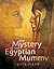 The Mystery of the Egyptian Mummy by Joyce Filer