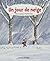 Un jour de neige