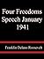 Four Freedoms Speech January 1941 - Franklin Delano Roosevelt