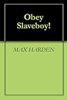 Obey Slaveboy!