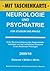 Neurologie Und Psychiatrie Für Studium Und Praxis: Unter Berücksichtigung Des Gegenstandskataloges Und Der Mündlichen Examina In Den Ärztlichen Prüfungen; 2009/10