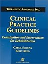 Clinical Practice Guidelines: Examination and Intervention for Rehabilitation