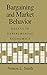Bargaining and Market Behavior: Essays in Experimental Economics