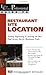 The Food Service Professional Guide to Restaurant Site Location by Lora Arduser