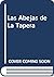 Las Abejas de La Tapera (Spanish Edition)