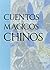 Magicos Cuentos Chinos (Spanish Edition)
