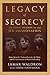 Legacy of Secrecy: The Long Shadow of the JFK Assassination