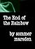 The End Of The Rainbow