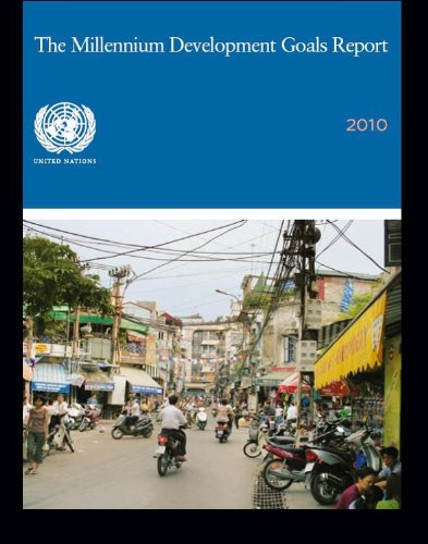The Millennium Development Goals Report 2010 (Kindle Edition)