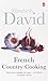 French Country Cooking by Elizabeth David French Country Cooking by Elizabeth David