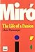 Miró: The Life Of A Passion