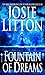 Fountain of Dreams by Josie Litton