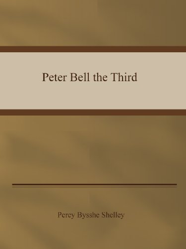 Peter Bell the Third (Kindle Edition)