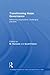 Transforming Asian Governance: Rethinking assumptions, challenging practices (Routledge Research On Public and Social Policy in Asia)