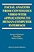 Facial Analysis from Continuous Video with Applications to Human-Computer InterfaceFACIAL ANALYSIS FROM CONTINUOUS VIDEO WITH APPLICATIONS TO ... (International Series on Biometrics)