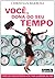 Você , Dona do seu Tempo
