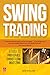 Swing Trading: A Guide to P...