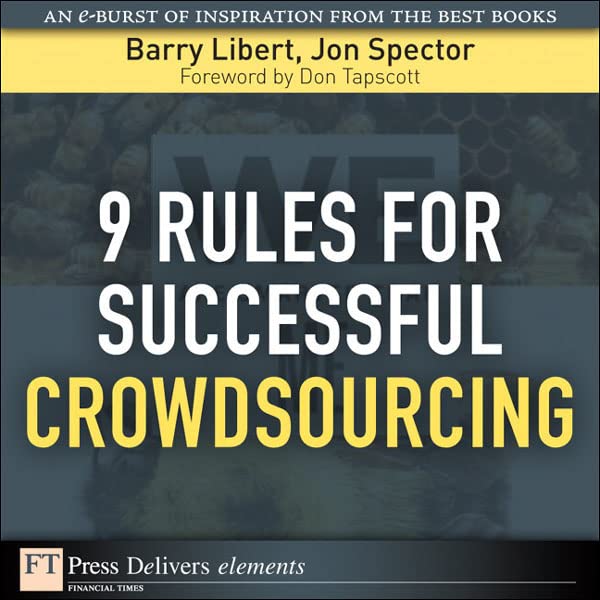 9 Rules for Successful Crowdsourcing (FT Press Delivers Elements)
