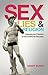 Sex, Lies & Religion (Enjoying The Freedom of Unconditional Sexuality)